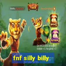 fnf silly billy